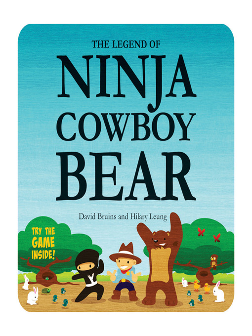 Title details for The Legend of Ninja Cowboy Bear by David Bruins - Wait list